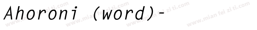 Ahoroni (word)字体转换